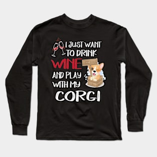 I Want Just Want To Drink Wine (6) Long Sleeve T-Shirt